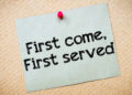 first come first serve